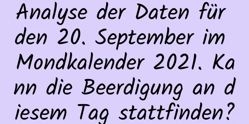 Analyse der Daten für den 20. September im Mondkalender 2021. Kann die Beerdigung an diesem Tag stattfinden?